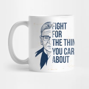 Ruth Bader Ginsburg RGB Fight For The Things You Care About Mug